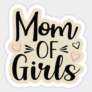 Mom of Girls Sticker